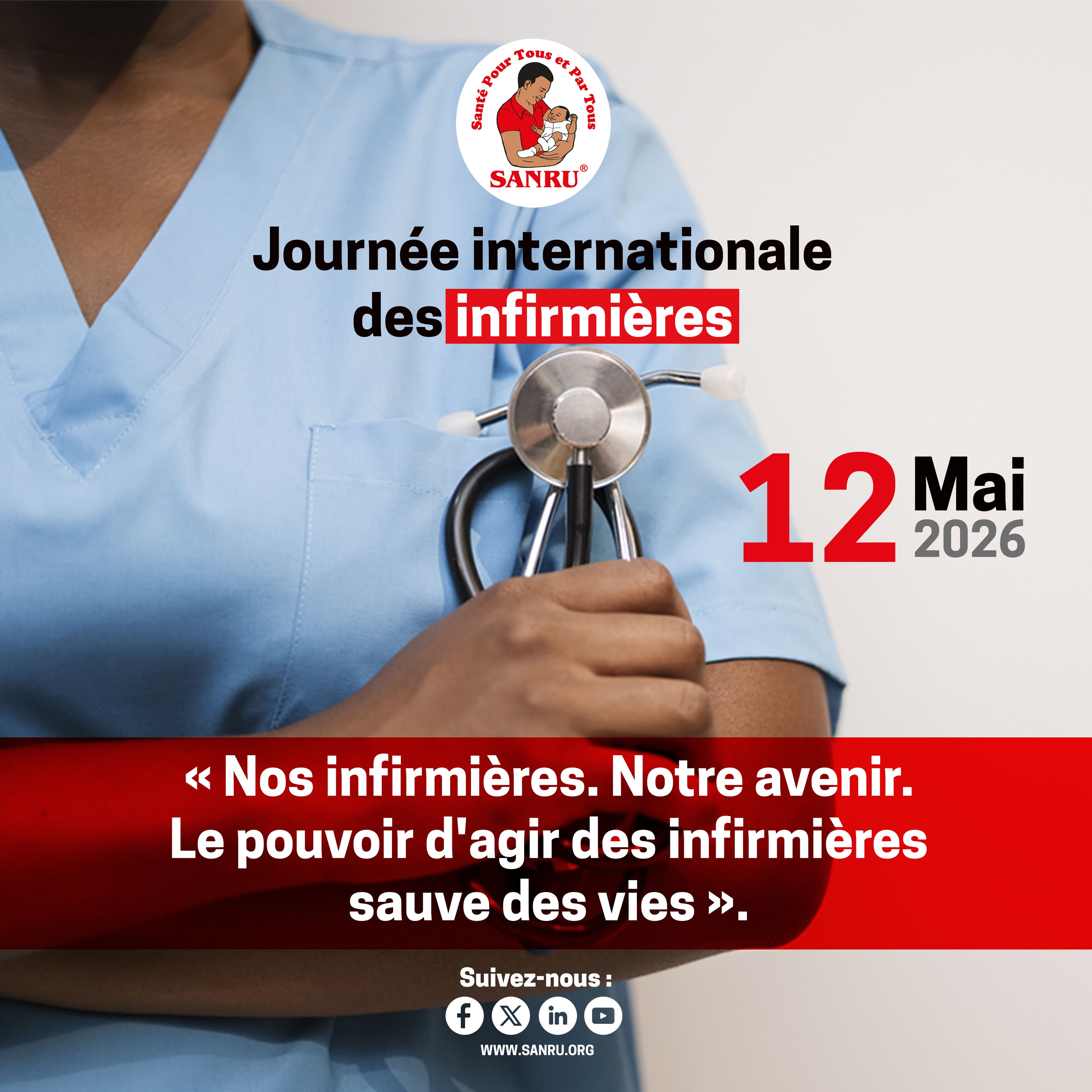 Journée internationale de l’infirmière 2026 : SANRU investit dans le pouvoir d’agir des infirmières pour sauver des vies